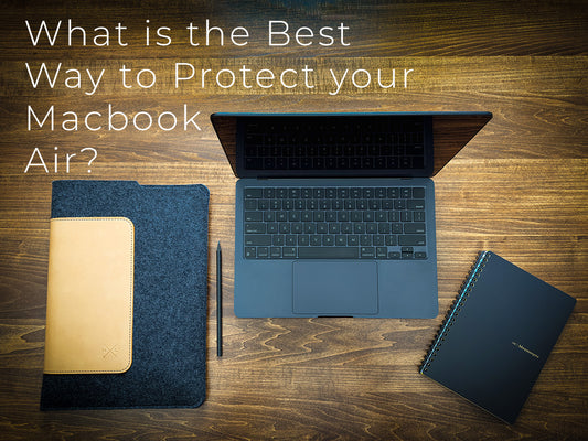 What is the best way to Protect your MacBook Air M2?